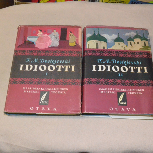 Fedor Dostojevski Idiootti I-II